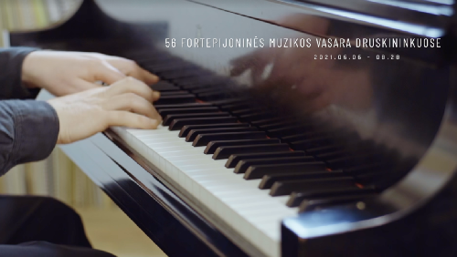 56 Fortepijoninės muzikos vasara Druskininkuose